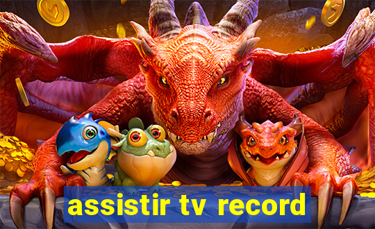 assistir tv record